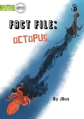 Fact File: Octopus - Our Yarning - Jessica Wimbus - cover