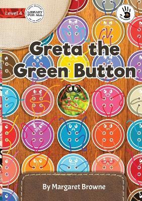Our Yarning - Greta the Green Button - Margaret Browne - cover