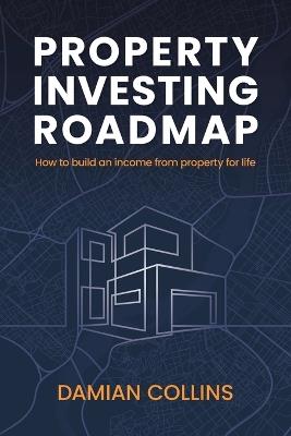 Property Investing Roadmap - Damian Collins - cover