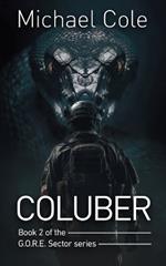 Coluber: G.O.R.E. Sector Book 2