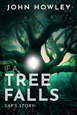 If a Tree Falls