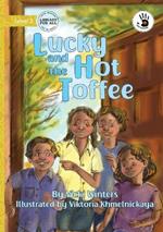 Lucky and the Hot Toffee - Our Yarning