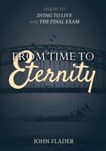 From Time to Eternity