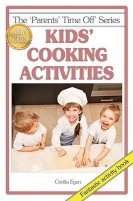 Kids' Cooking Activities - Cecilia Egan - cover