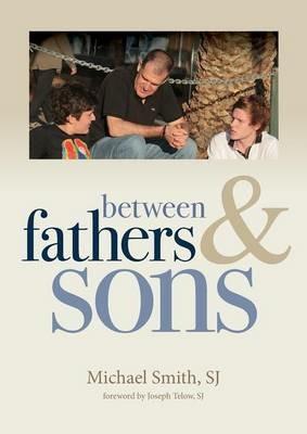 Between Fathers and Sons - Michael Smith - cover