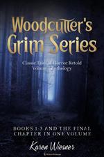 Volume I {Classic Tales of Horror Retold} (Books 1-3 and The Final Chapter)
