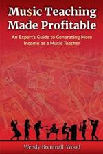 Music Teaching Made Profitable