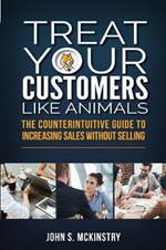 Treat Your Customers Like Animals