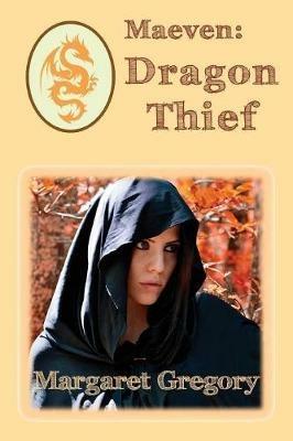 Maeven - Dragon Thief - Margaret Gregory - cover