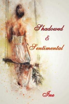 Shadowed & Sentimental - Irene Herceg - cover