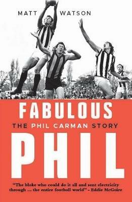 Fabulous Phil: The Phil Carman Story - Matt Watson - cover