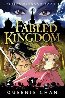 Fabled Kingdom: Book 1 - Queenie Chan - cover