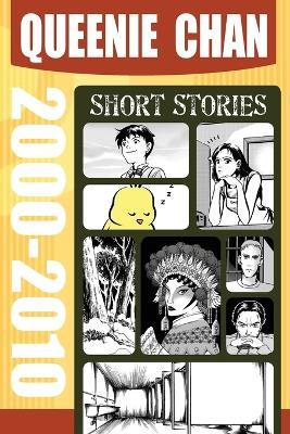 Queenie Chan: Short Stories 2000-2010 - Queenie Chan - cover