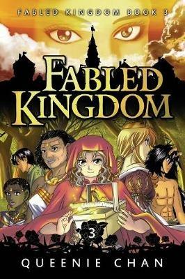 Fabled Kingdom: Book 3 - Queenie Chan - cover