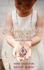 As Resplendent as Rubies (with Study Guide): The Mother's Blessing and God's Favour Towards Women II