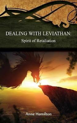 Dealing with Leviathan: Spirit of Retaliation - Anne Hamilton - cover