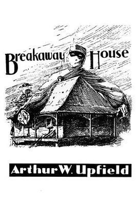 Breakaway House - Arthur Upfield - cover