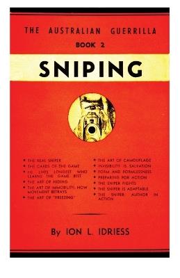 Sniping: The Australian Guerrilla Series #2 - Ion Idriess - cover