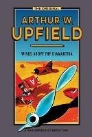 Wings Above the Diamantina: Inspector Bonaparte Mysteries #3 - Arthur Upfield - cover
