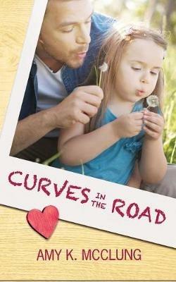 Curves in the Road - Amy K McClung - cover