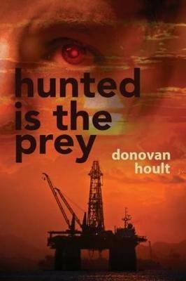 Hunted is the Prey - Donovan Hoult - cover