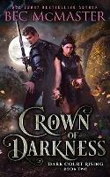 Crown of Darkness - Bec McMaster - cover