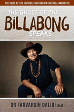 The Ghost of the Billabong Speaks: The Voice of Invisible Australian Cultural Narrative