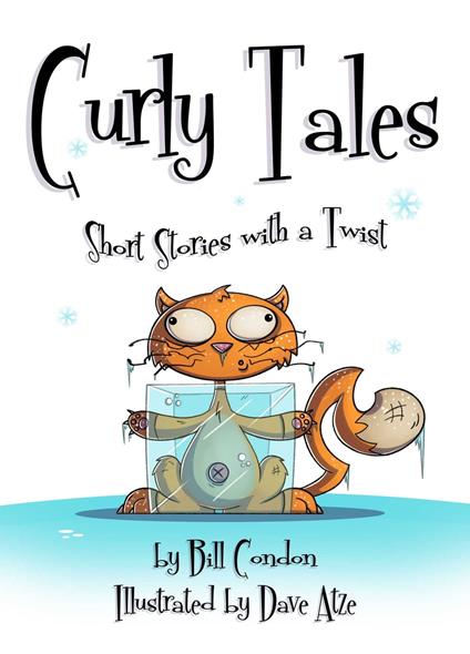 Curly Tales - Bill Condon,Dave Atze - ebook