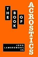 The Book of Acrostics - John Lambremont - cover