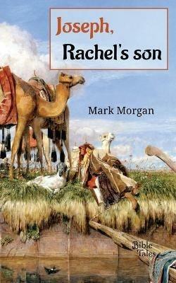 Joseph, Rachel's son - Mark Timothy Morgan - cover