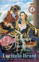 Autumn Duchess: A Georgian Historical Romance