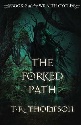 The Forked Path - T.R. Thompson - cover