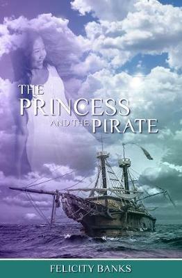 The Princess and the Pirate - Felicity Banks - cover