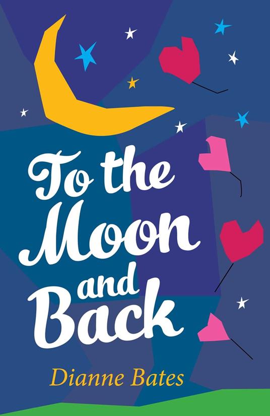 To the Moon and Back - Dianne Bates - ebook