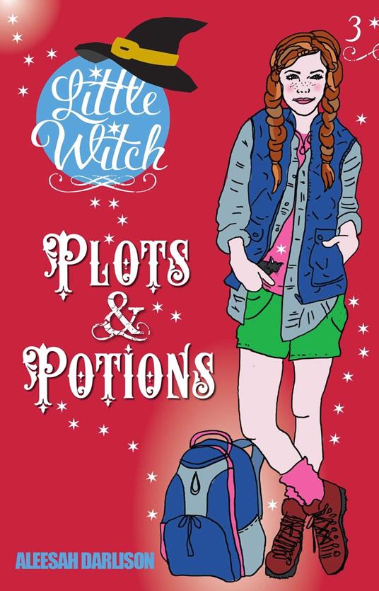 Little Witch: Plots & Potions - Aleesah Darlison - ebook