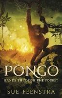 Pongo: Hands Through The Forest