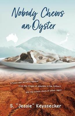 Nobody Chews an Oyster - Jessie Keyssecker - cover