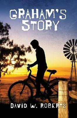Graham's Story - David W Roberts - cover