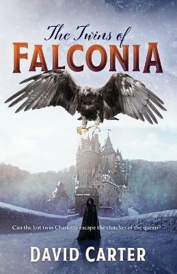 The Twins of Falconia - David Carter - cover
