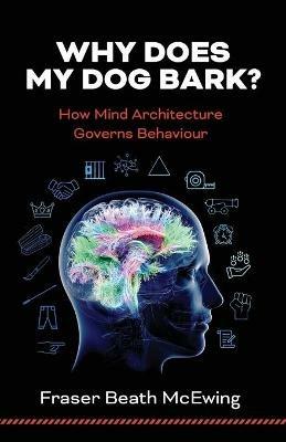 Why Does My Dog Bark? - Fraser McEwing - cover