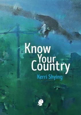 Know Your Country - Kerri Shying - cover