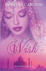 Wish: Aladdin Retold