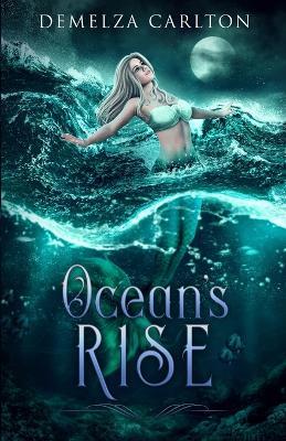 Ocean's Rise - Demelza Carlton - cover