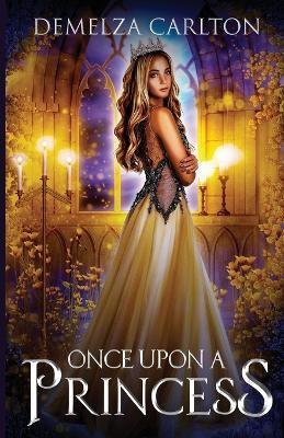 Once Upon a Princess - Demelza Carlton - cover