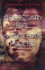 Necessary Evil of Nathan Miller