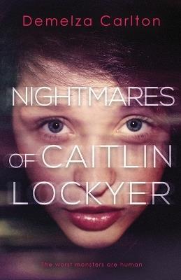 Nightmares of Caitlin Lockyer - Demelza Carlton - cover