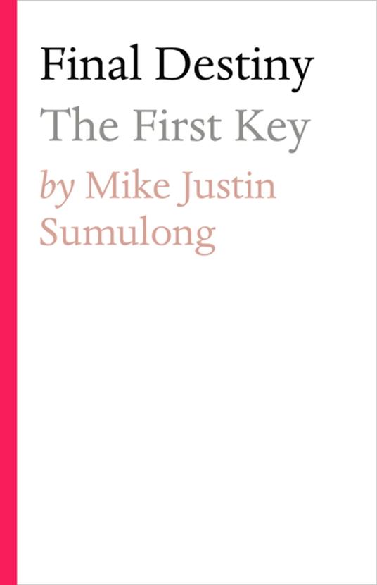 Final Destiny - Mike Justin Sumulong - ebook