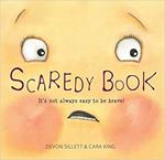 Scaredy Book: It's not always easy to be brave!