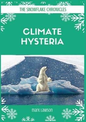 Climate Hysteria - Mark Lawson - cover