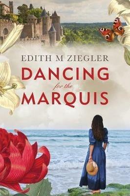 Dancing for the Marquis - Edith Ziegler - cover